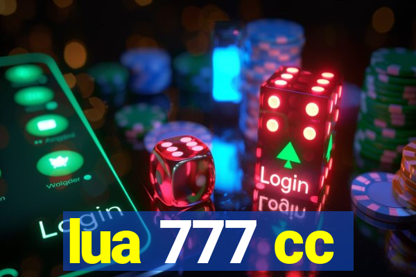 lua 777 cc